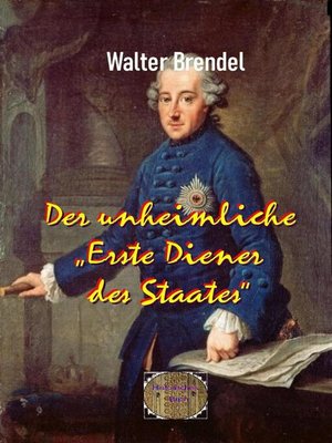 cover image of Der unheimliche "Erste Diener des Staates"